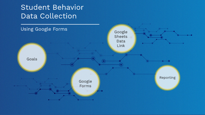 Behavior Data Collection - Using Google Forms by Sarah Riccaboni on Prezi