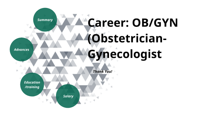 OB/GYN Career by Lydia Dillback on Prezi