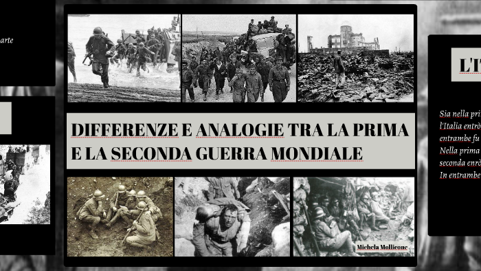 DIFFERENZE E ANALOGIE TRA PRIMA E SECONDA GUERRA MONDIALE by fabiana