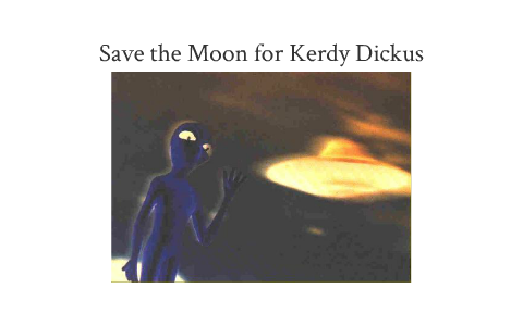 Save The Moon For Kerdy Dickus Amaani Zuberi