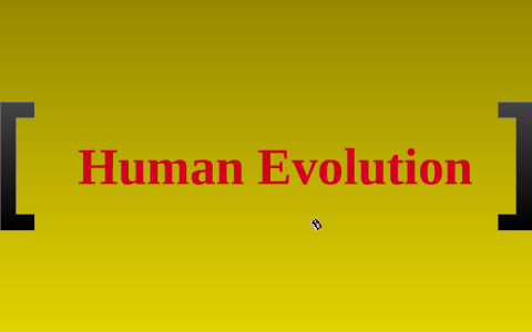 Human Evolution by Humphrey Jones on Prezi