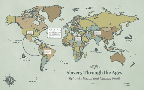 Slavery Throughout Time And The Ages By Jake Estroff On Prezi