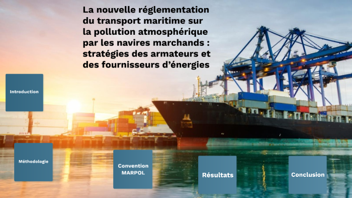 La nouvelle règlementation du transport maritime sur la pollution ...