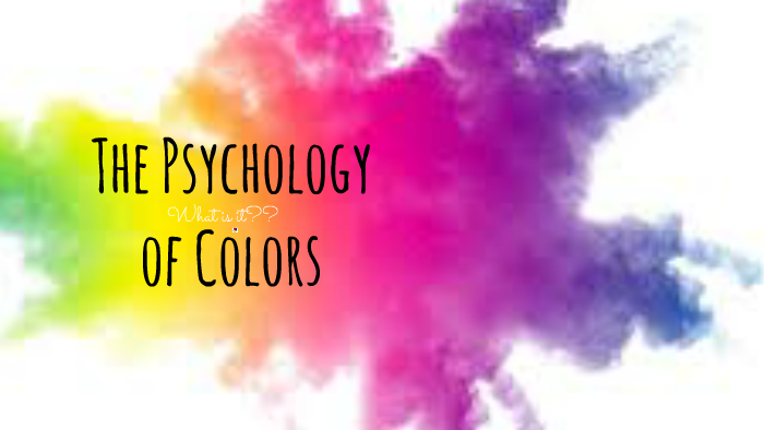 The Psychology of Colors by Odalys Martinez on Prezi