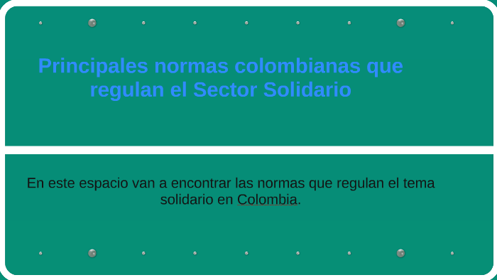 Principales normas colombianas que regulan el Sector Solidar by paola ...