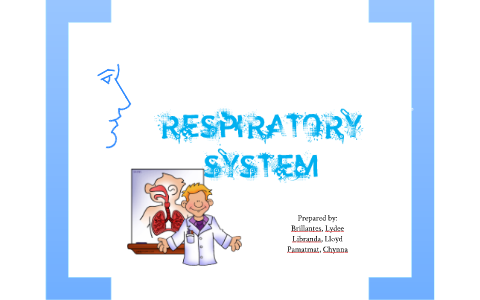 Respiratory System by lloyd libranda on Prezi