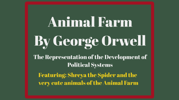 Animal Farm: Political Systems by