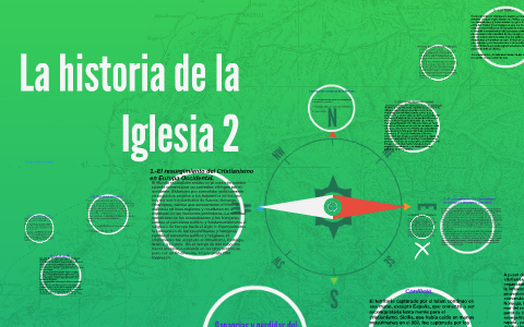 La historia de la Iglesia 2 by Julio Rodriguez on Prezi