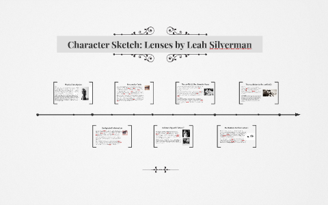 Character Sketch: Lenses by Leah Silverman by Doris Li on Prezi