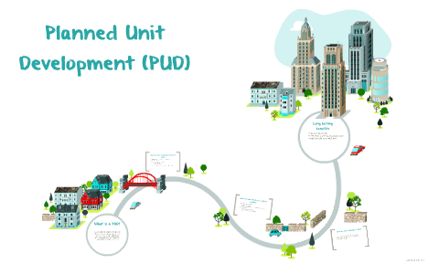 Pud Rider Planned Unit Development by Michael Midkiff on Prezi