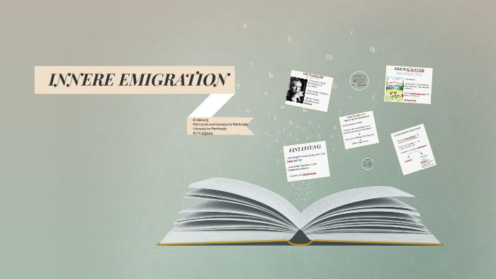 INNERE EMIGRATION by Innere Emigration on Prezi