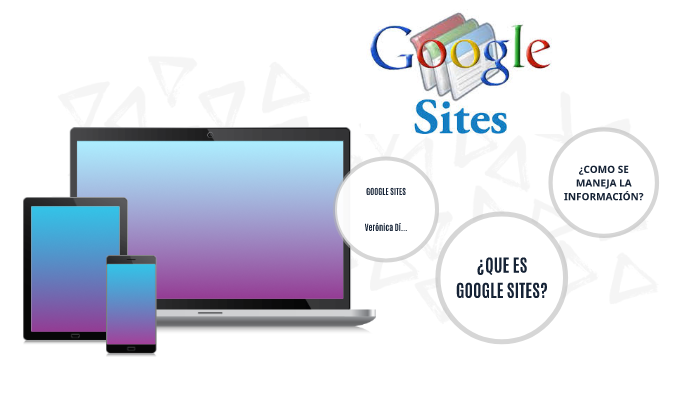 GOOGLE SITES by Veronica Diaz on Prezi