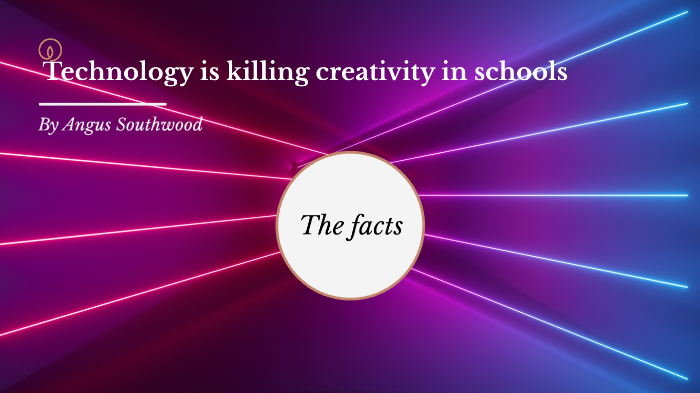 essay on technology is killing creativity