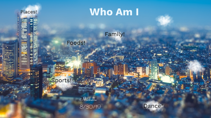 Who Am I Presentation by michelle gu on Prezi