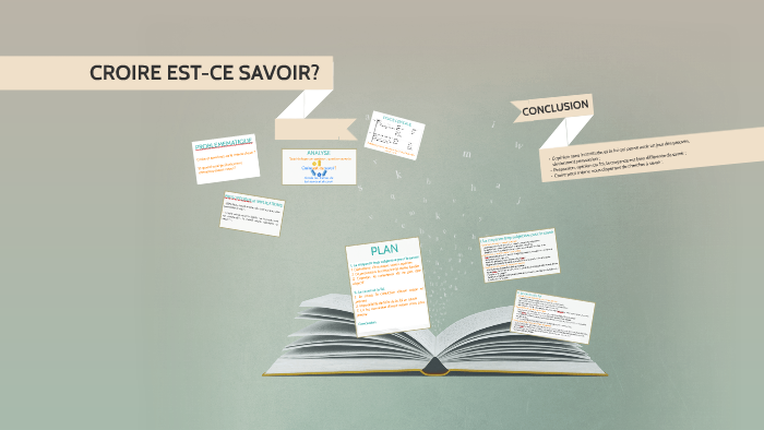 Croire est-ce savoir? by Juliette Baudouin on Prezi