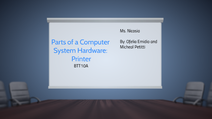 Parts of a Computer System Hardware: by Ofelia Rodrigues Emidio on Prezi