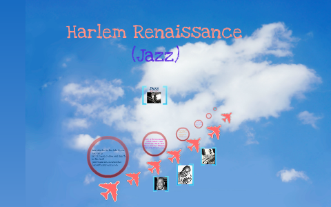 Harlem Renaissance by Brittany Abbott on Prezi