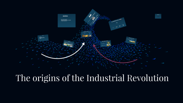 The origins of the Industrial Revolution by Alejandro De Nova on Prezi