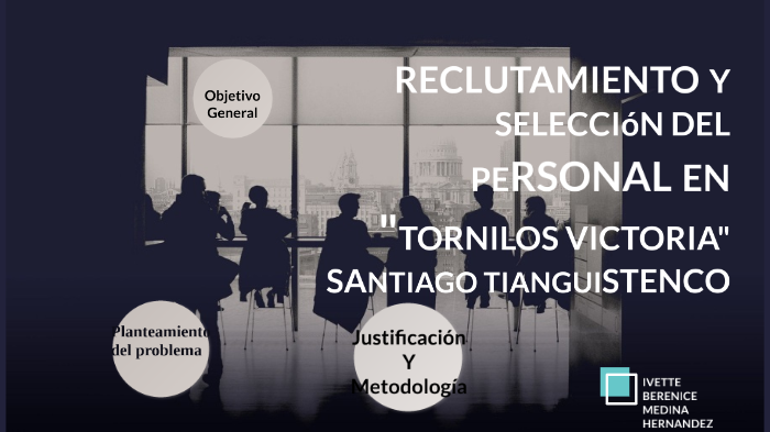 Reclutamiento Y Selección Del Personal By Ivette Medina