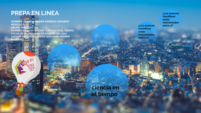 La ciencia en el tiempo by JESSICA MORENO GERARDO on Prezi