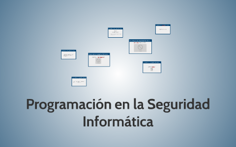 Programación en la Seguridad Informática by Samuel Orellana on Prezi