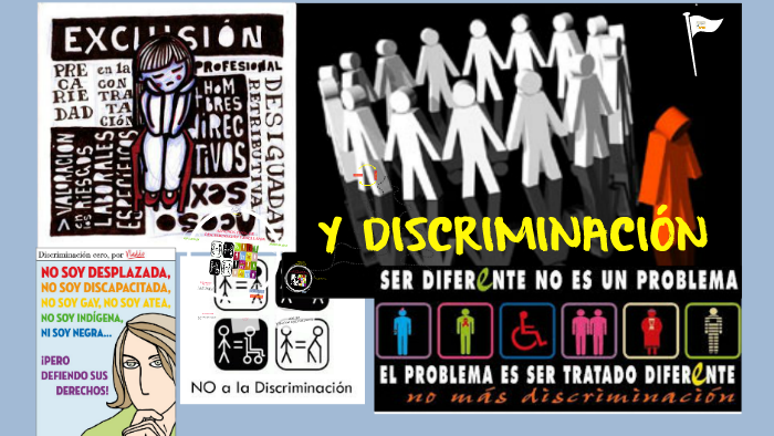 EXCLUSIÓN Y DISCRIMINACIÓN by Octavio Enrique Caraballo Almeida on Prezi