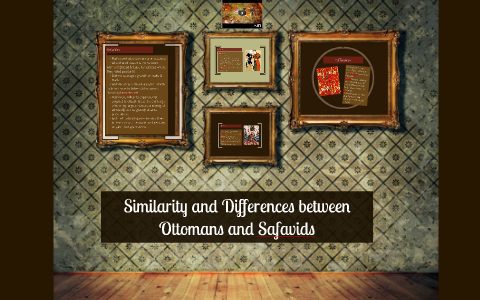 Similarity And Differences Between Ottomans And Safavids By Mehrnoush   Uduveugvgs3pf4wju2ionnciw36jc3sachvcdoaizecfr3dnitcq 3 0 