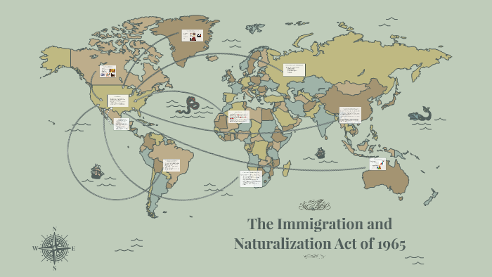 The Immigration And Naturalization Act Of 1965 By Kelly Fischer On Prezi 1042