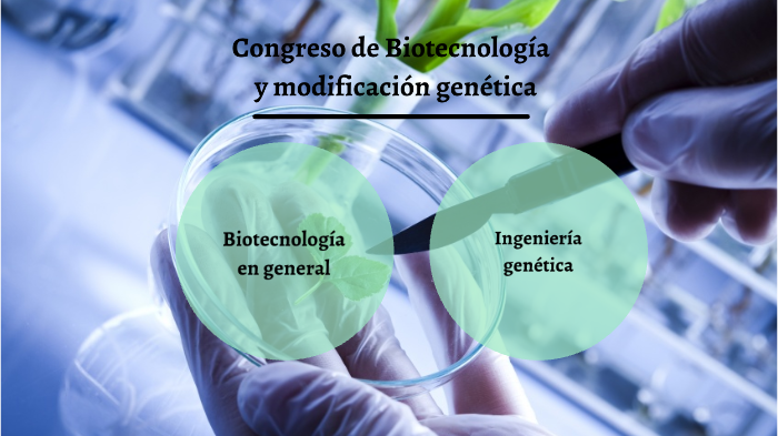 Biotecnología y modificaciones genéticas by marcos gutman on Prezi