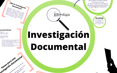 INVESTIGACION DOCUMENTAL By J. Manuel Cordoba On Prezi