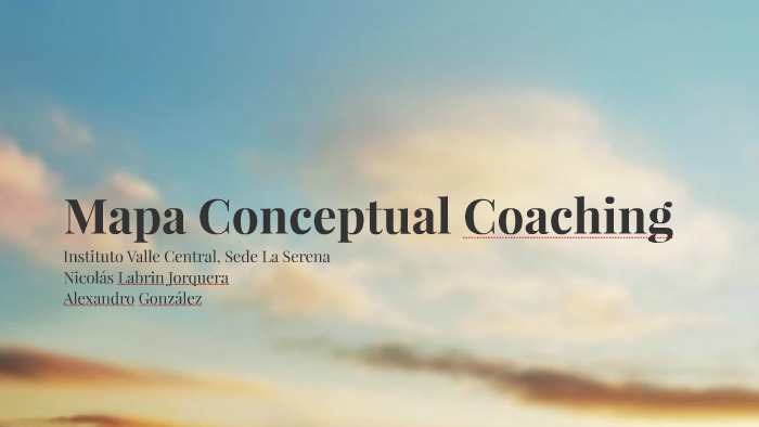 Mapa Conceptual Coaching by Niko LJ on Prezi Next