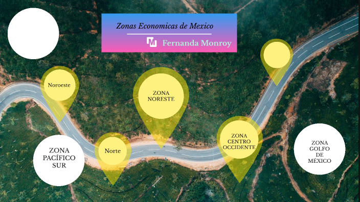 Zonas económicas de México by Fernanda Monroy on Prezi