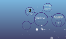 five traits of the educated man by Lisa Chen on Prezi