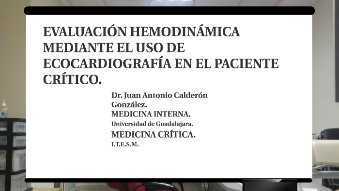 EVALUACIÓN HEMODINÁMICA CON ECOCARDIOGRAFIA EN EL PACIENTE CRITICO by ...