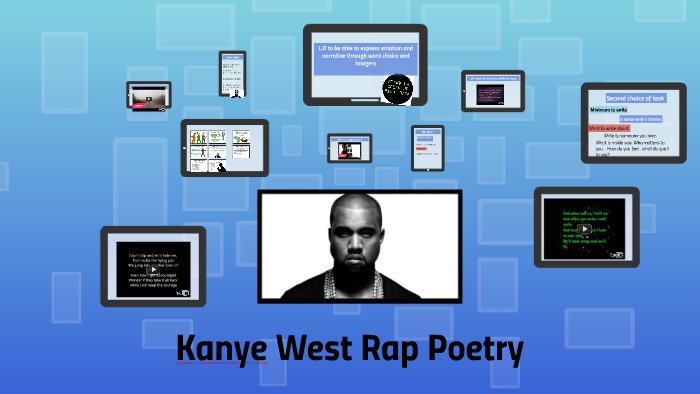 Kanye West Rap Poetry by Mel Nugent on Prezi