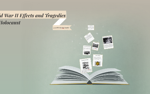 World War II Effects by Kat Smith on Prezi