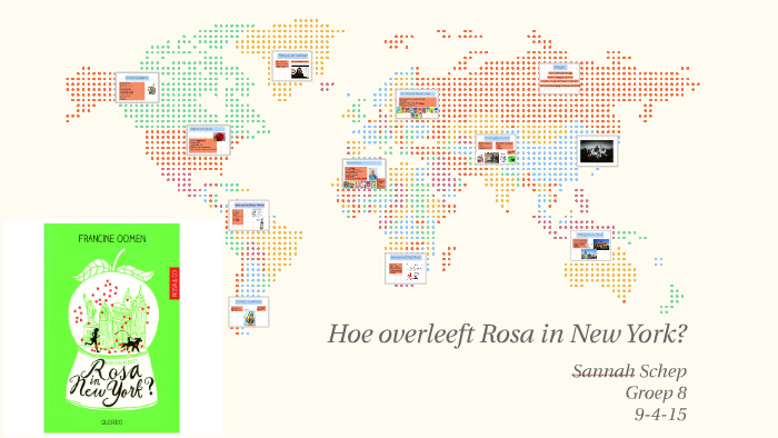 hoe overleeft Rosa in New York? by sannah schep on Prezi