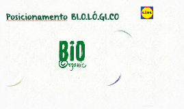 Posicionamento BI.O.LÓ.GI.CO
