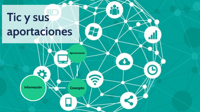 Las Tic y sus aportaciones a la sociedad by Miki Lopez Alurralde on Prezi