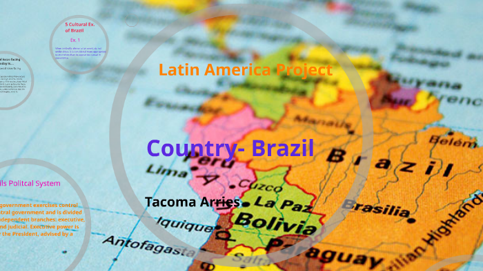 Latin America Project by Tacoma Arries on Prezi