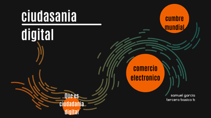 ciudadania digital by Sam Garcia Palacios on Prezi