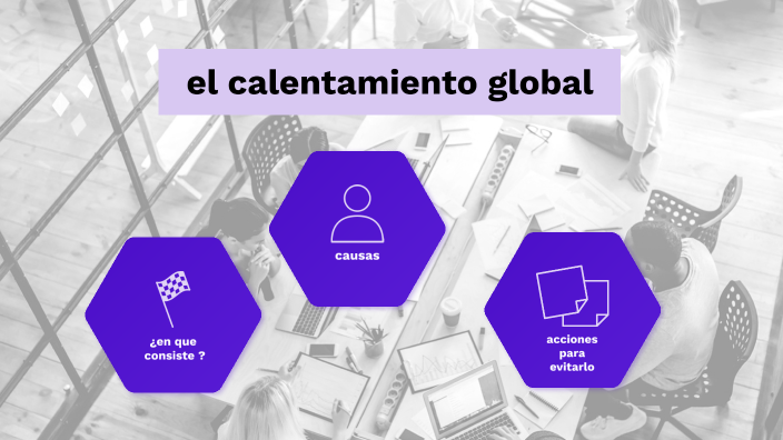 calentamiento global by dayana rodriguez on Prezi