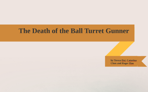 analysis of the death of the ball turret gunner