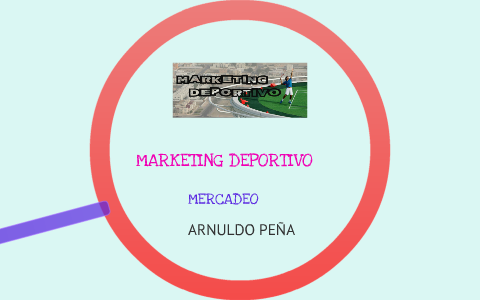 MARKETING DEPORTIVO by martha ruiz on Prezi