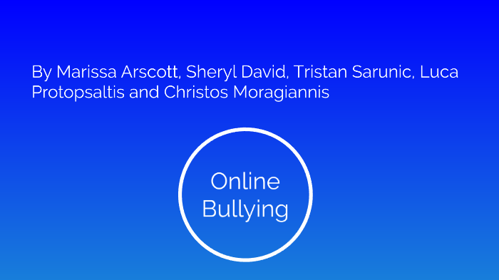 Cyberbullying by marissa a on Prezi