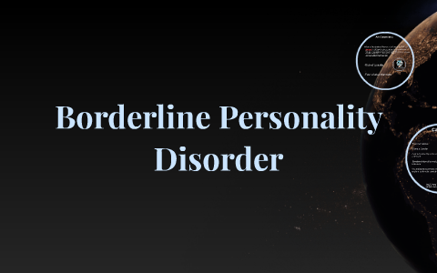 Borderline Personality Disorder By Katerina Do On Prezi