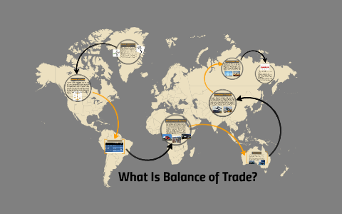 What Is Balance of Trade? by Wagmah Nadjibulla on Prezi