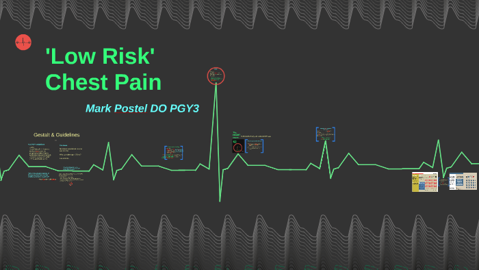 Low Risk Chest Pain by Mark Postel