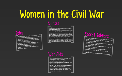 Women in the Civil War by Carolyn Hamilton on Prezi