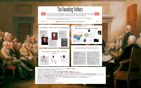 APUSH Founding Fathers by Gabriela Vargas on Prezi